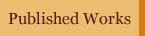 Published Works